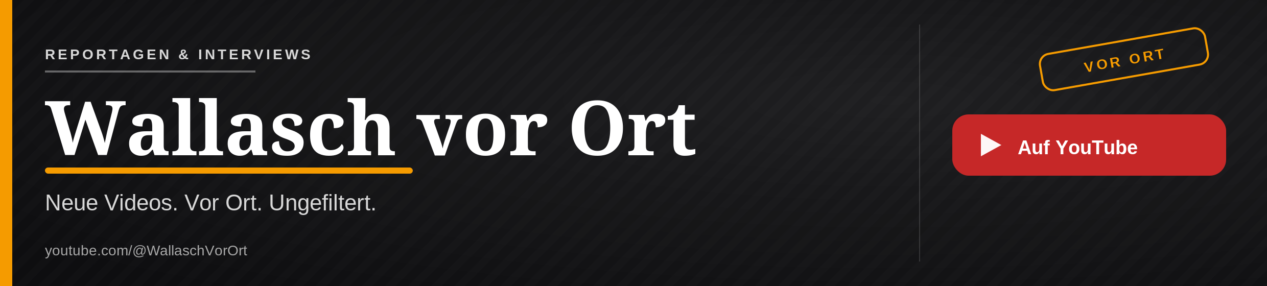 Wallasch vor Ort | YouTube-Kanal