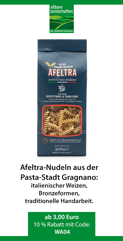 Essbare Landschaften – Pasta von Afeltra