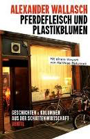 Pferdefleisch und Plastikblumen